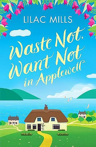 Waste Not, Want Not in Applewell cover