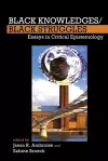 Black Knowledges/Black Struggles cover