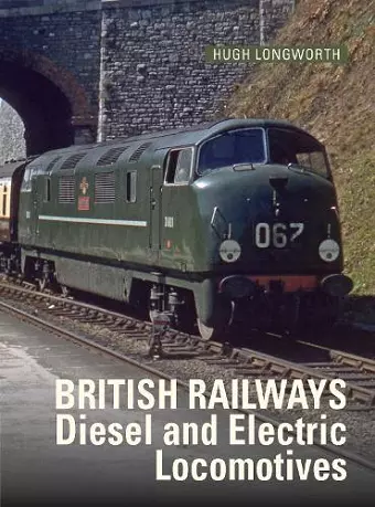 British Railways Diesel and Electric Locomotives cover