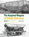 The Acquired Wagons of British Railways Volume 7 cover