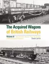 The Acquired Wagons of British Railways Volume 8 cover