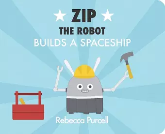 Zip the Robot Builds a Spaceship cover