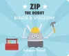 Zip the Robot Builds a Spaceship cover
