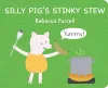 Silly Pig's Stinky Stew cover