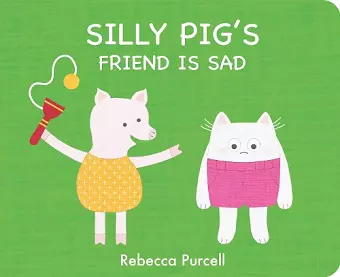 Silly Pig's Friend is Sad cover