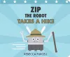 Zip the Robot Takes a Hike cover