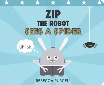 Zip the Robot Sees a Spider cover