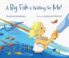A Big Fish is Waiting for Me! cover