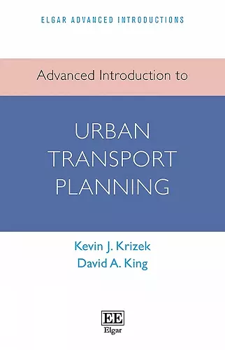 Advanced Introduction to Urban Transport Planning cover