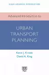 Advanced Introduction to Urban Transport Planning cover