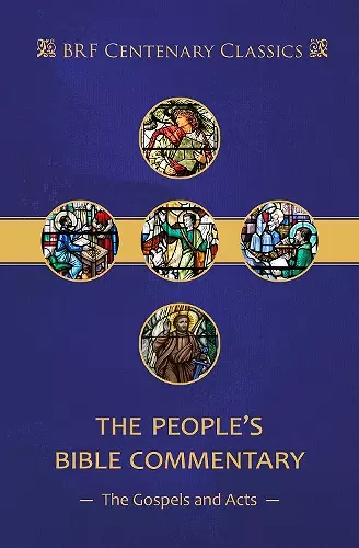 The People's Bible Commentary: Matthew, Mark, Luke, John, Acts cover