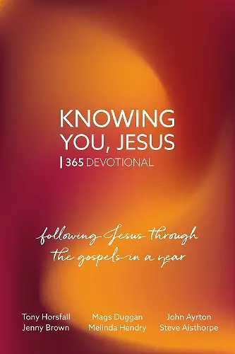 Knowing You, Jesus: 365 Devotional cover