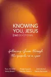 Knowing You, Jesus: 365 Devotional cover