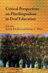 Critical Perspectives on Plurilingualism in Deaf Education cover