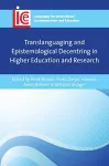 Translanguaging and Epistemological Decentring in Higher Education and Research cover