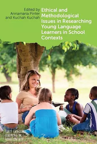 Ethical and Methodological Issues in Researching Young Language Learners in School Contexts cover