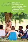 Ethical and Methodological Issues in Researching Young Language Learners in School Contexts cover