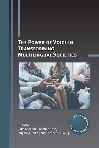 The Power of Voice in Transforming Multilingual Societies cover