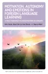 Motivation, Autonomy and Emotions in Foreign Language Learning cover