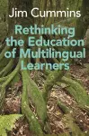 Rethinking the Education of Multilingual Learners cover