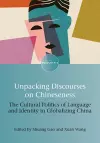 Unpacking Discourses on Chineseness cover