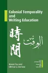 Colonial Temporality and Writing Education cover