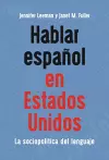 Hablar español en Estados Unidos cover