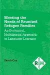 Meeting the Needs of Reunited Refugee Families cover