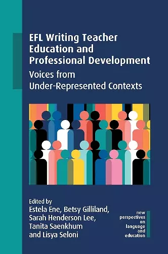 EFL Writing Teacher Education and Professional Development cover