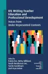 EFL Writing Teacher Education and Professional Development cover