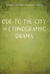 Ode to the City – An Ethnographic Drama cover