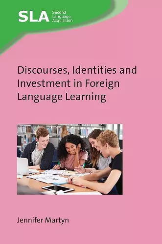 Discourses, Identities and Investment in Foreign Language Learning cover