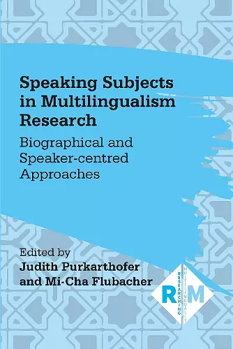 Speaking Subjects in Multilingualism Research cover