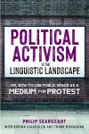Political Activism in the Linguistic Landscape cover