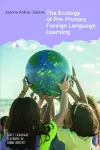 The Ecology of Pre-Primary Foreign Language Learning cover