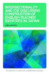 Intersectionality and the Discursive Construction of English Teacher Identities in Japan cover
