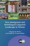 New Immigrants and Multilingual Linguistic Landscape in Taiwan cover