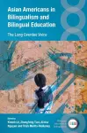 Asian Americans in Bilingualism and Bilingual Education cover