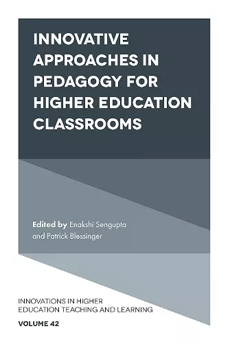 Innovative Approaches in Pedagogy for Higher Education Classrooms cover