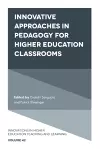 Innovative Approaches in Pedagogy for Higher Education Classrooms cover
