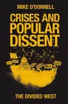 Crises and Popular Dissent cover