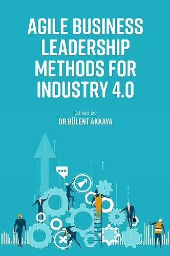 Agile Business Leadership Methods for Industry 4.0 cover