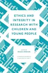 Ethics and Integrity in Research with Children and Young People cover