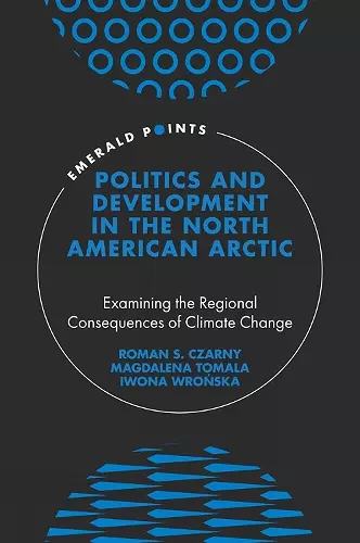 Politics and Development in the North American Arctic cover