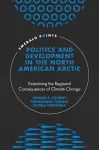 Politics and Development in the North American Arctic cover