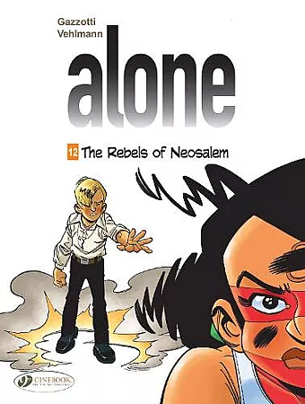 Alone Vol. 12: The Rebels Of Neosalem cover
