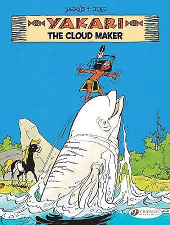 Yakari Vol. 20: The Cloud Maker cover