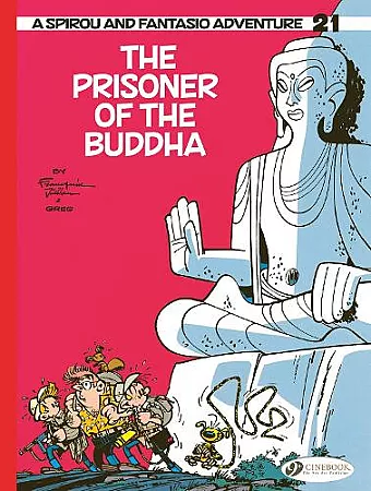 Spirou & Fantasio Vol 21: The Prisoner Of The Buddha cover