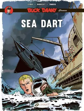 Buck Danny Classics Vol. 7: Sea Dart cover