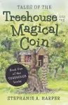 Tales of the Treehouse and the Magical Coin cover